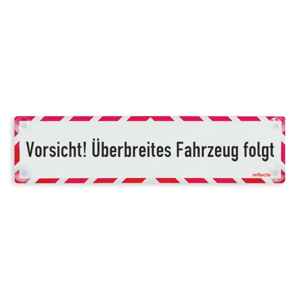 Reflecto Hinweisschild „Vorsicht! Überbreites Fahrzeug folgt“, mit Saugnäpfen zur einfachen Montage