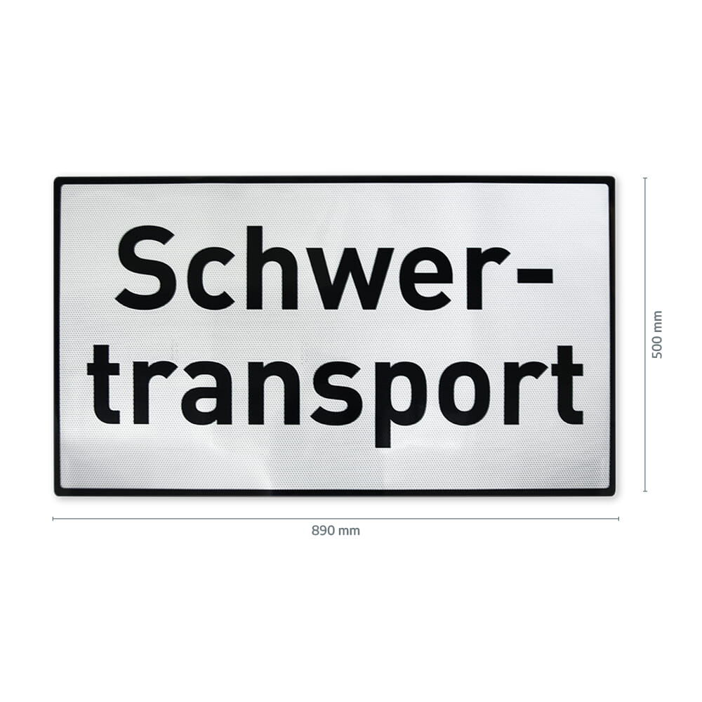 Schild „Schwertransport“ mit Maßangaben: 890 mm breit, 500 mm hoch