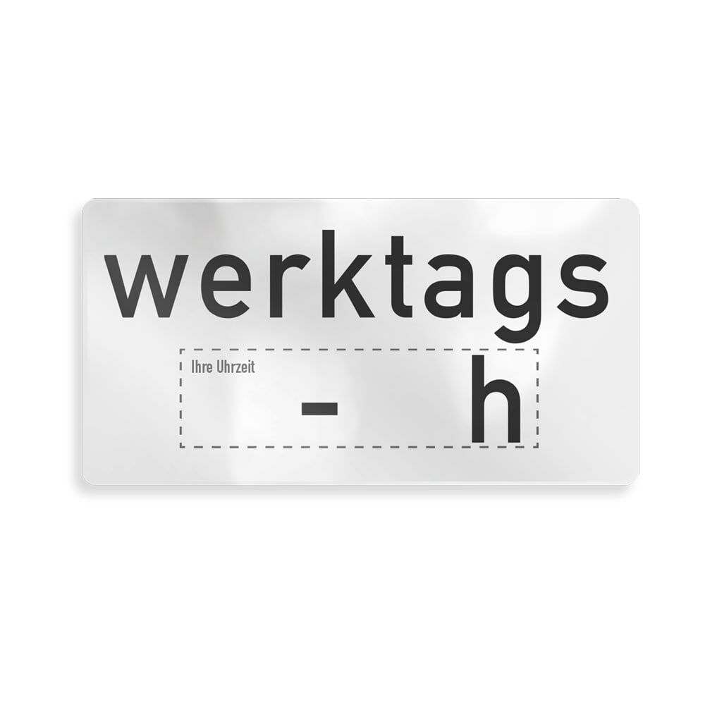 Overlay-Vordruck zeitliche Beschränkung werktags mit Platzhaltern für Uhrzeit