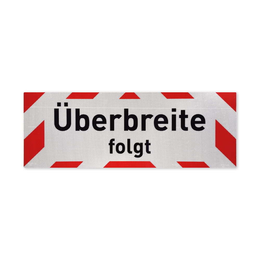 Hinweisschild „Überbreite folgt“ mit rot-weißer Warnmarkierung, Frontansicht