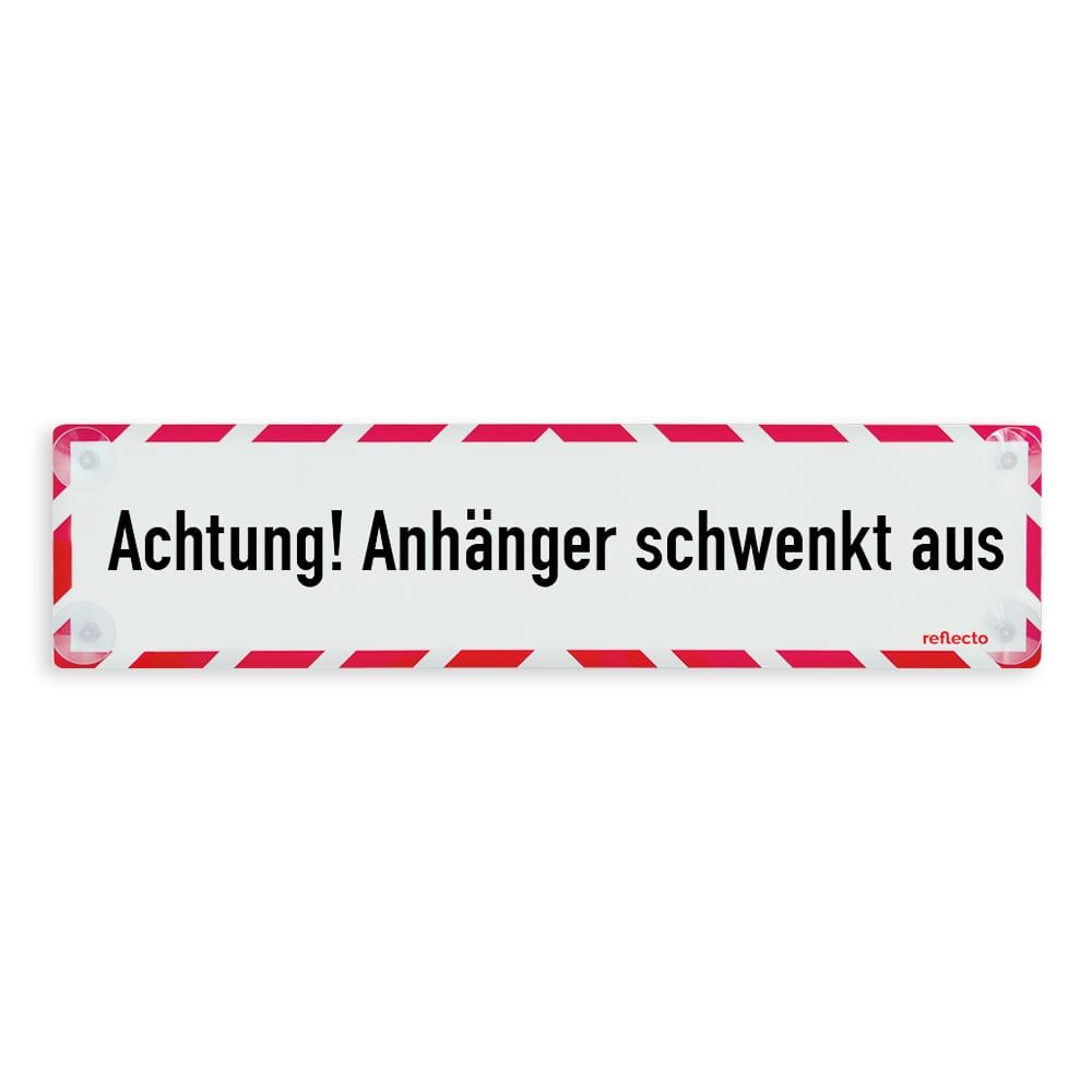 Reflecto Hinweisschild „Achtung! Anhänger schwenkt aus“, mit Saugnäpfen zur einfachen Montage