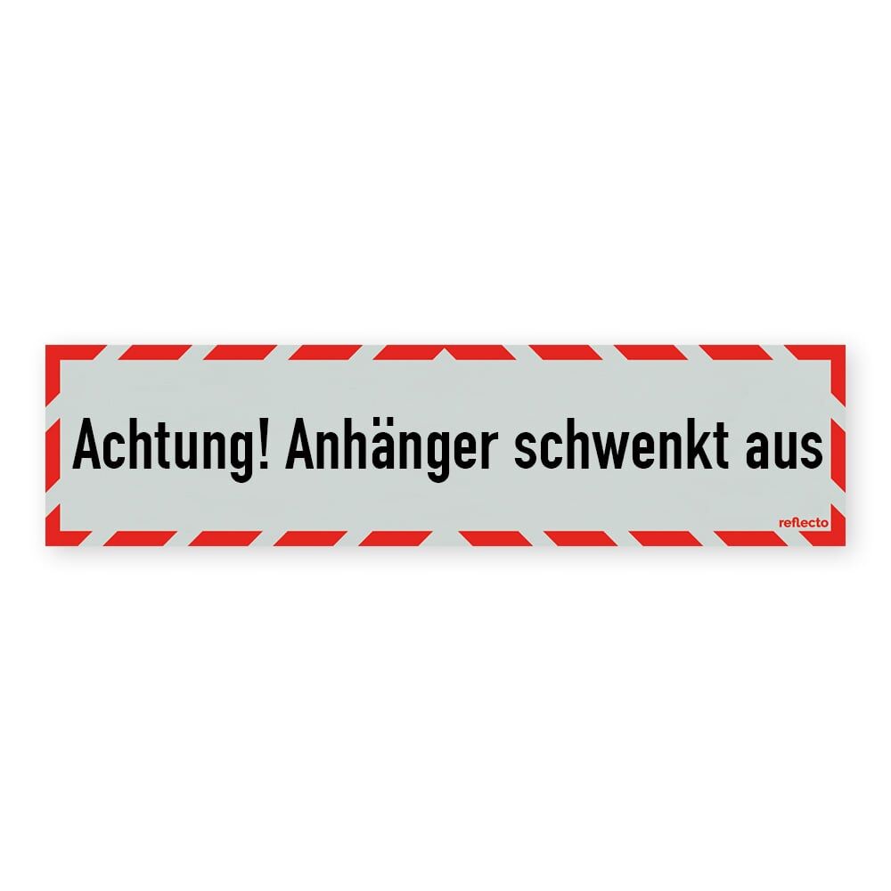 Reflecto Hinweisschild „Achtung! Anhänger schwenkt aus“, mit weiß-rotem Rahmen