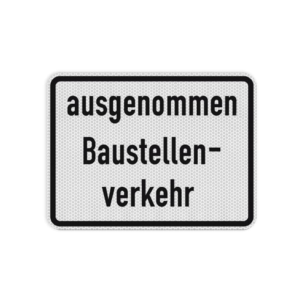 VZ 2133 ausgenommen Baustellenverkehr VZ 2133 ausgenommen Baustellenverkehr