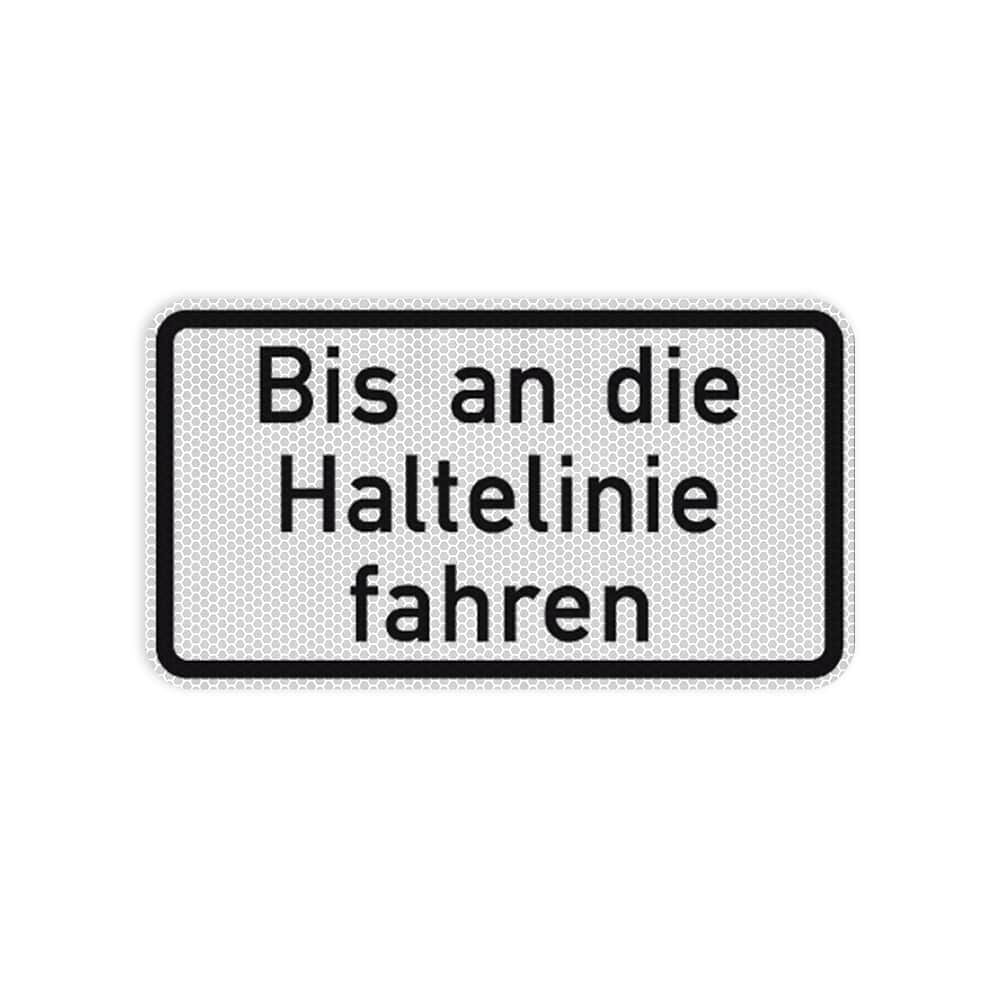 VZ 2802 Bis an die Haltelinie fahren VZ 2802 Bis an die Haltelinie fahren