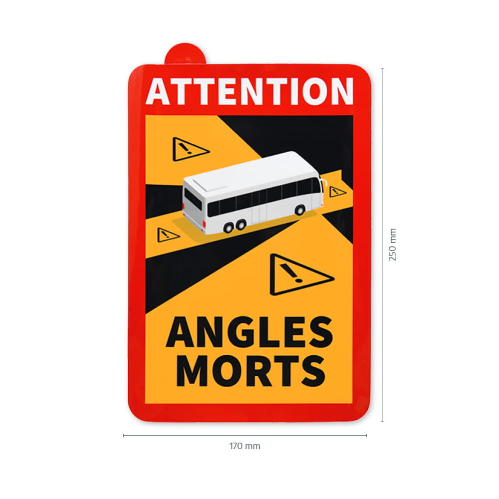 Maße des Schilds: 170 x 250 mm, Motiv: Bus mit Warnsymbolen, Text „Angles Morts“