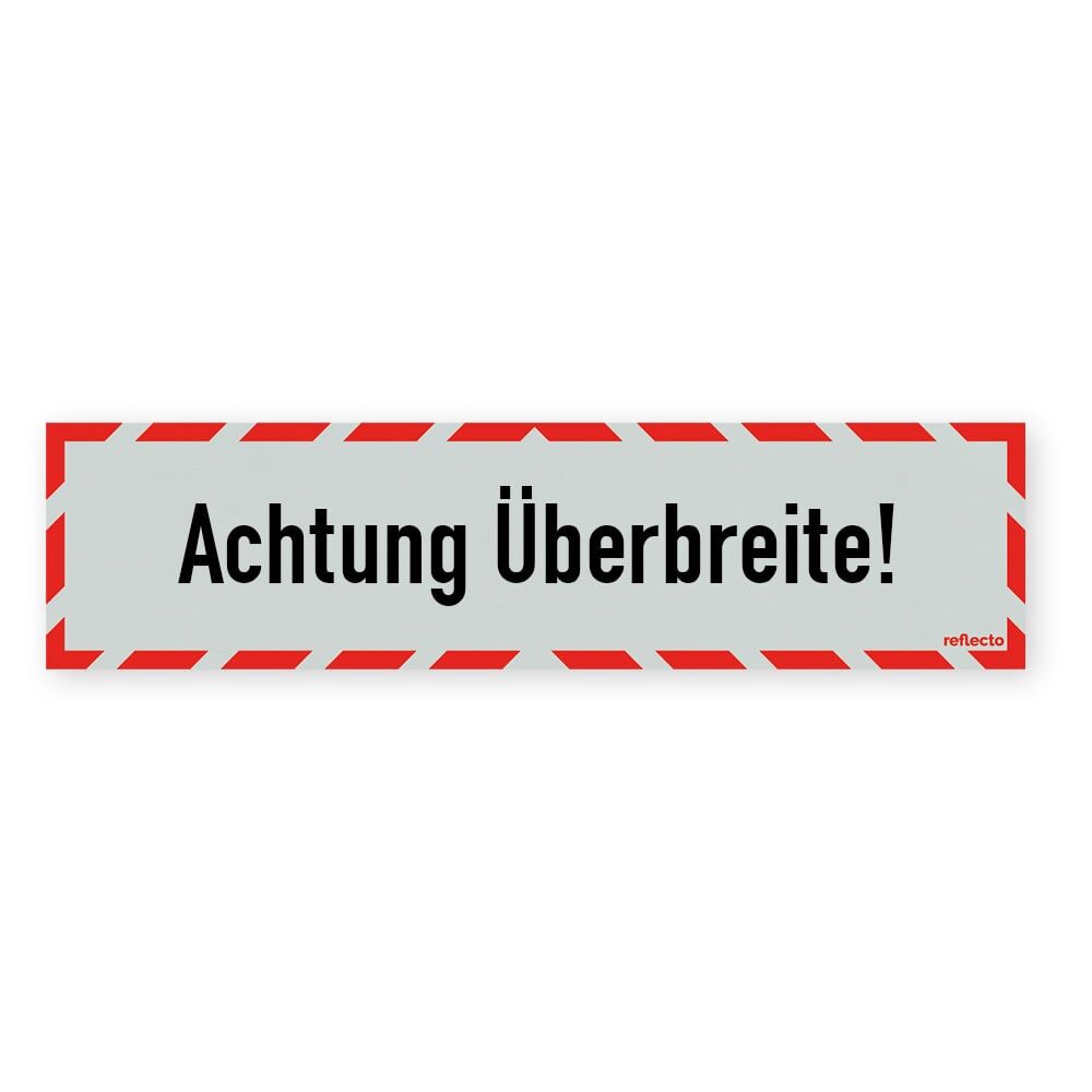 Reflecto Hinweisschild „Achtung Überbreite“, mit weiß-rotem Rahmen
